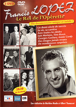 2015 01 DVD Francis Lopez Le Roi de lOperette